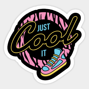 Just Cool It Sticker